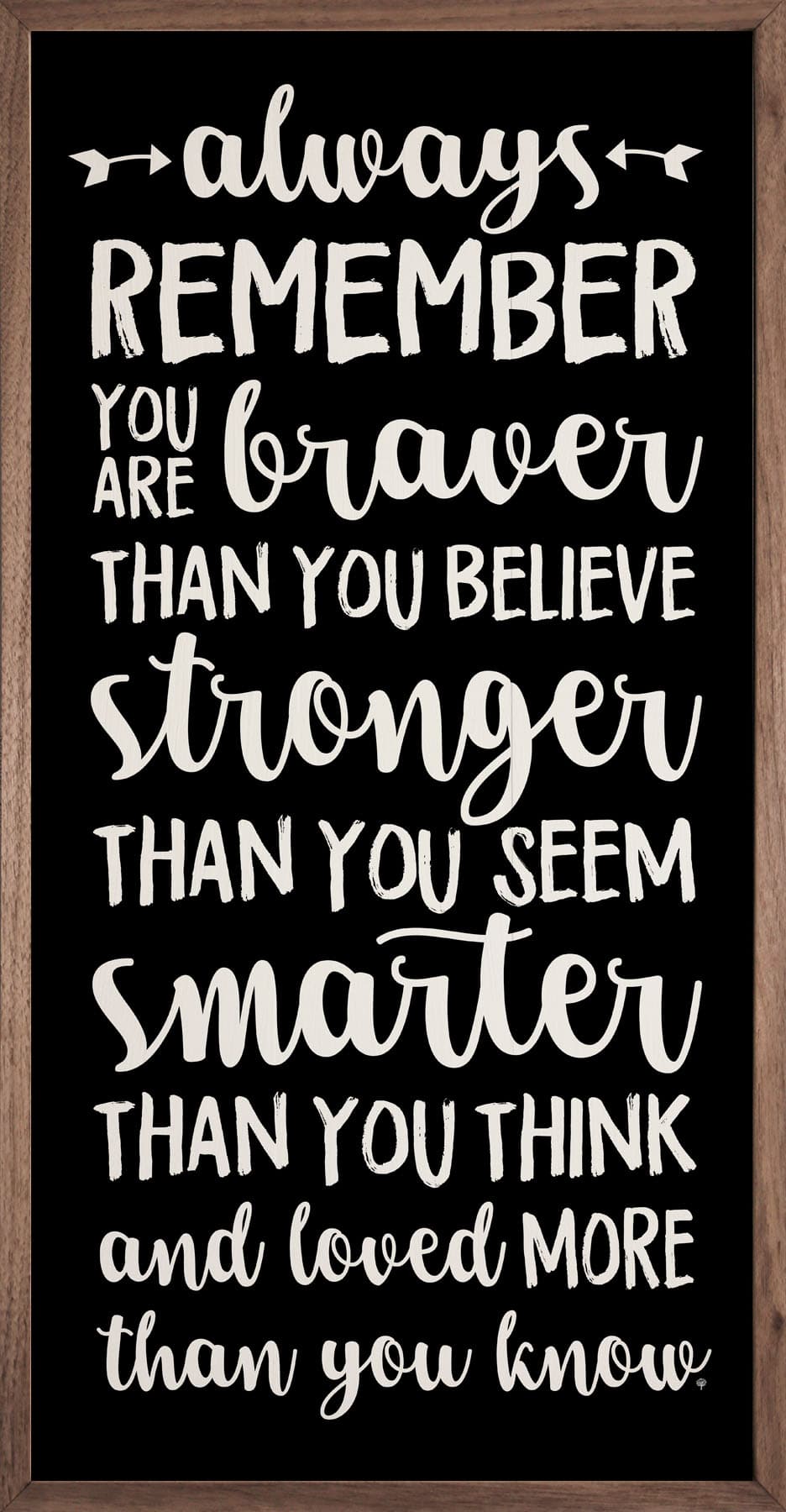 Always Remember You Are Braver Wooden Sign - Image 2