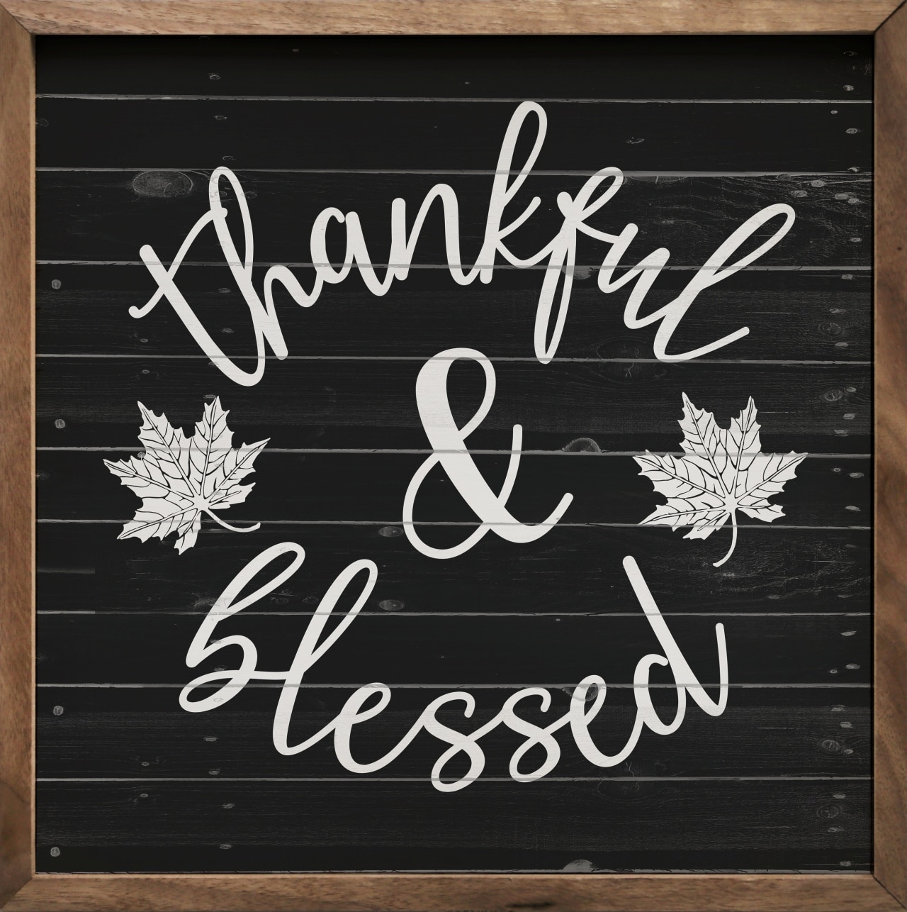 Rustic Wooden Sign in black with words thankful & blessed in white letters