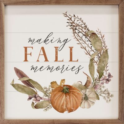 Making Fall Memories White Wooden Sign