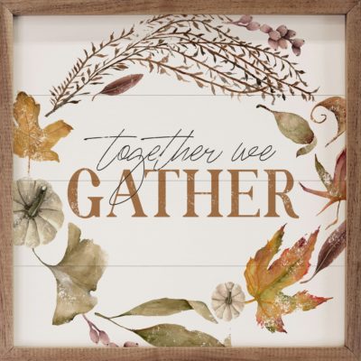 Together We Gather Wreath White Wooden Sign